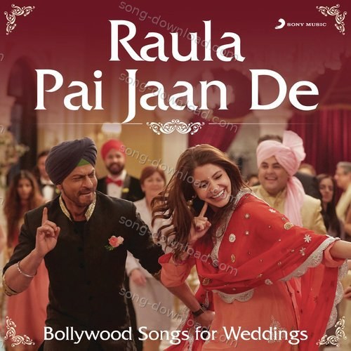 Raula Pai Jaan De (Bollywood Songs for Weddings) Benny Dayal MP3 Download